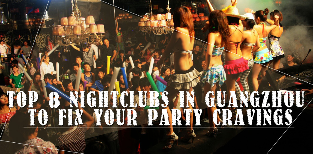 Top 8 in Guangzhou To Fix Your Party Cravings La Vie Zine