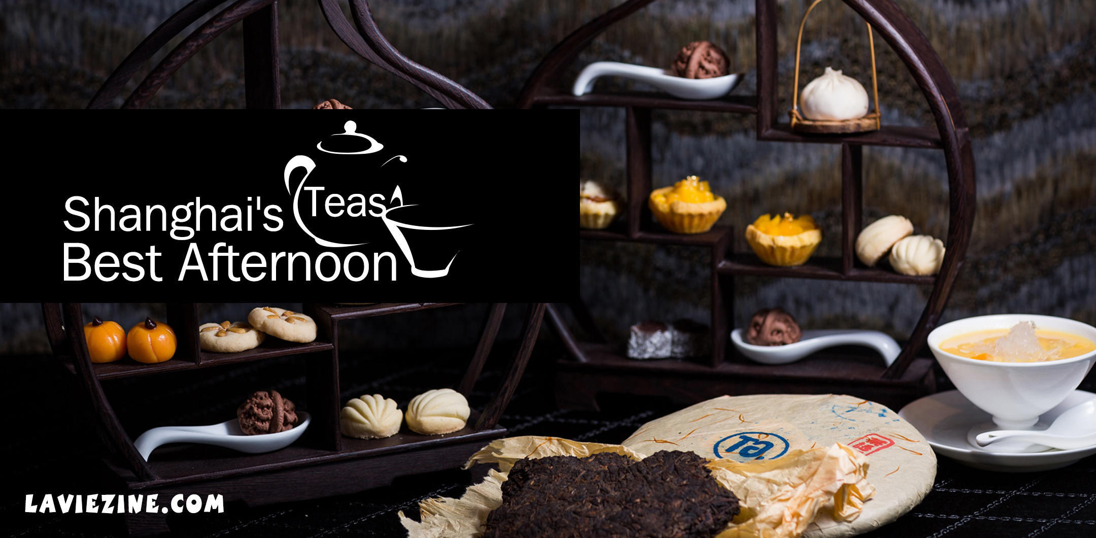 Shanghai's Best Afternoon Teas La Vie Zine