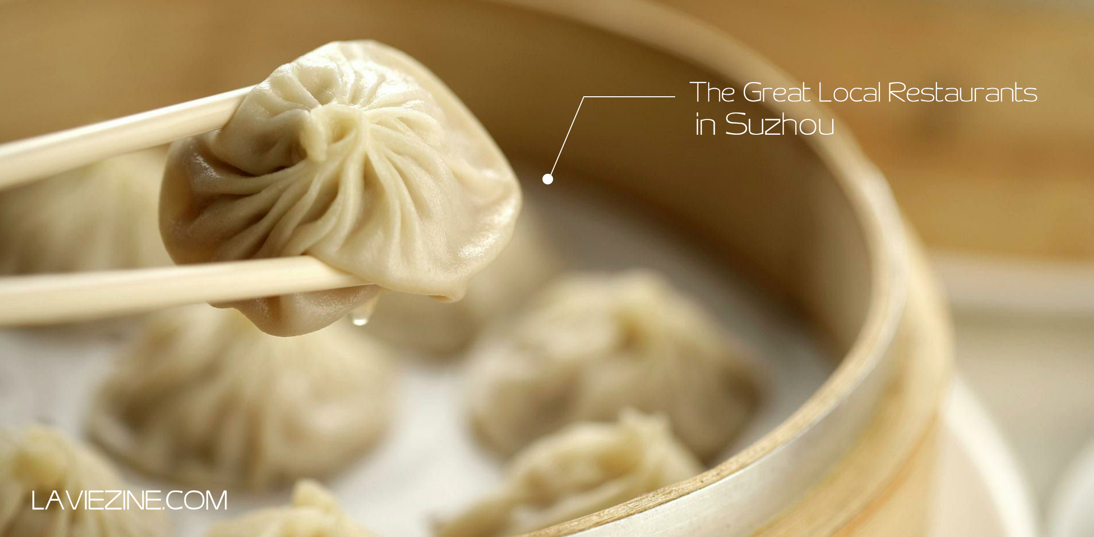 The Great Local Restaurants In Suzhou La Vie Zine