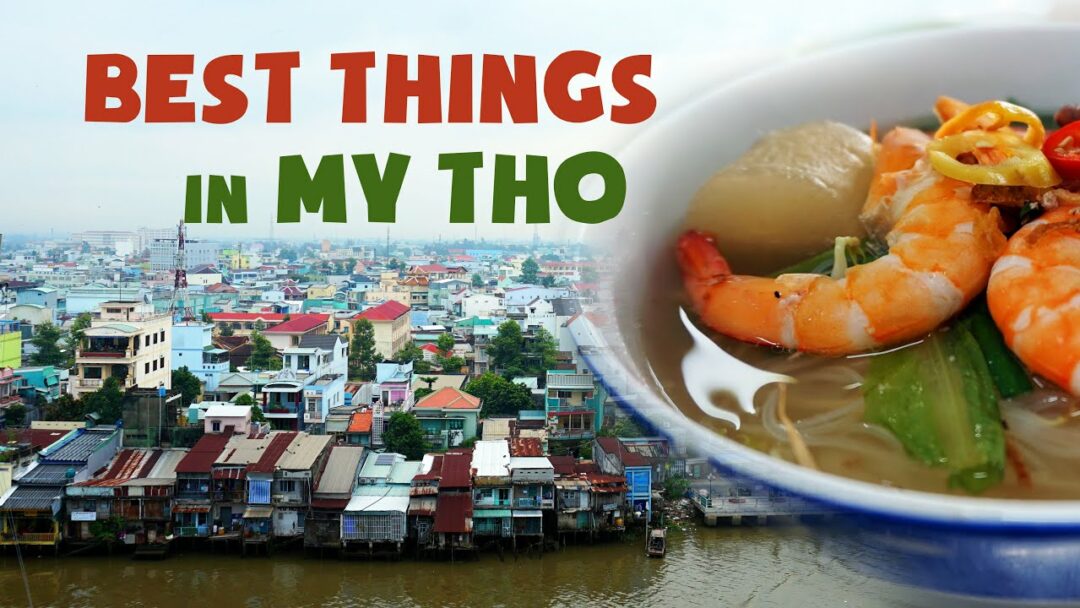 The best things to do in Mỹ Tho, Vietnam | Mekong delta