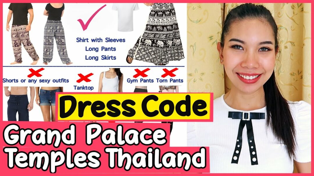 DRESS CODE Grand Palace Bangkok & Temples in Thailand (WEATHER