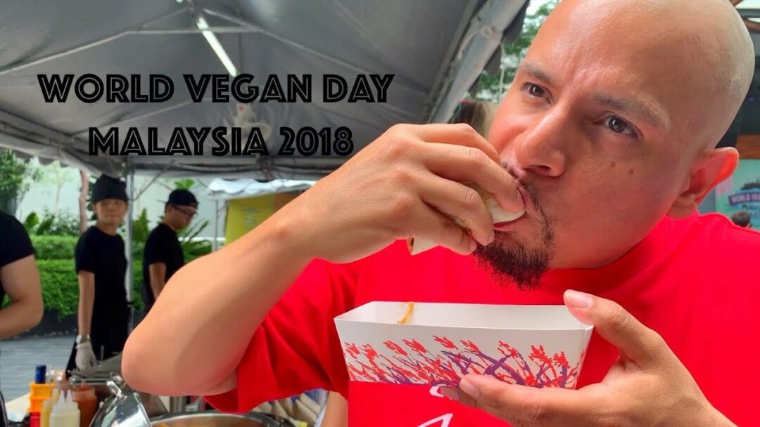 World Vegan Day Malaysia 2018 - Malaysian Tour Part 7