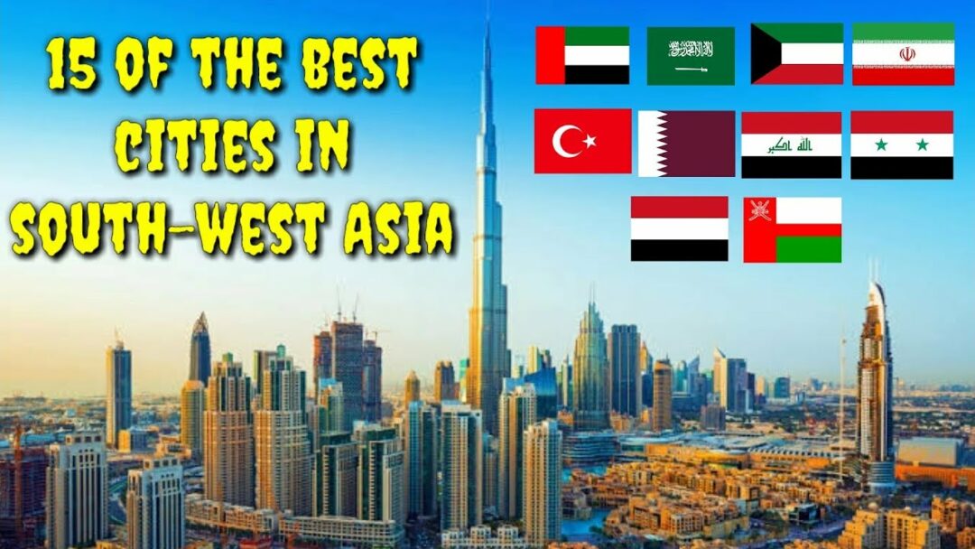 Top 15 best cities in south-west Asia.