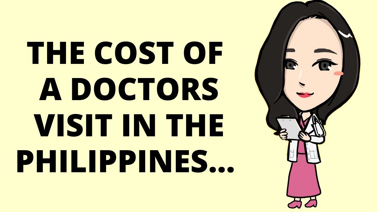 Cost of a Doctors Visit in the Philippines La Vie Zine