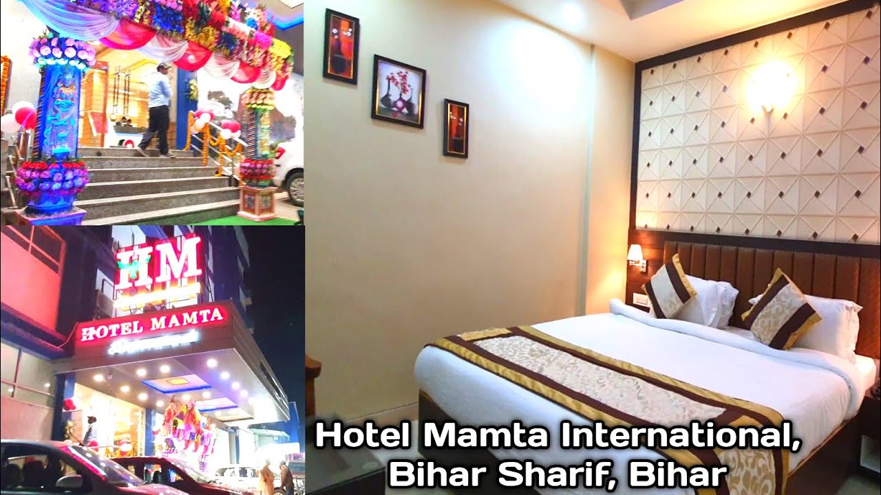 Best Hotel In Bihar Sharif Hotel Mamta International Bihar Sharif