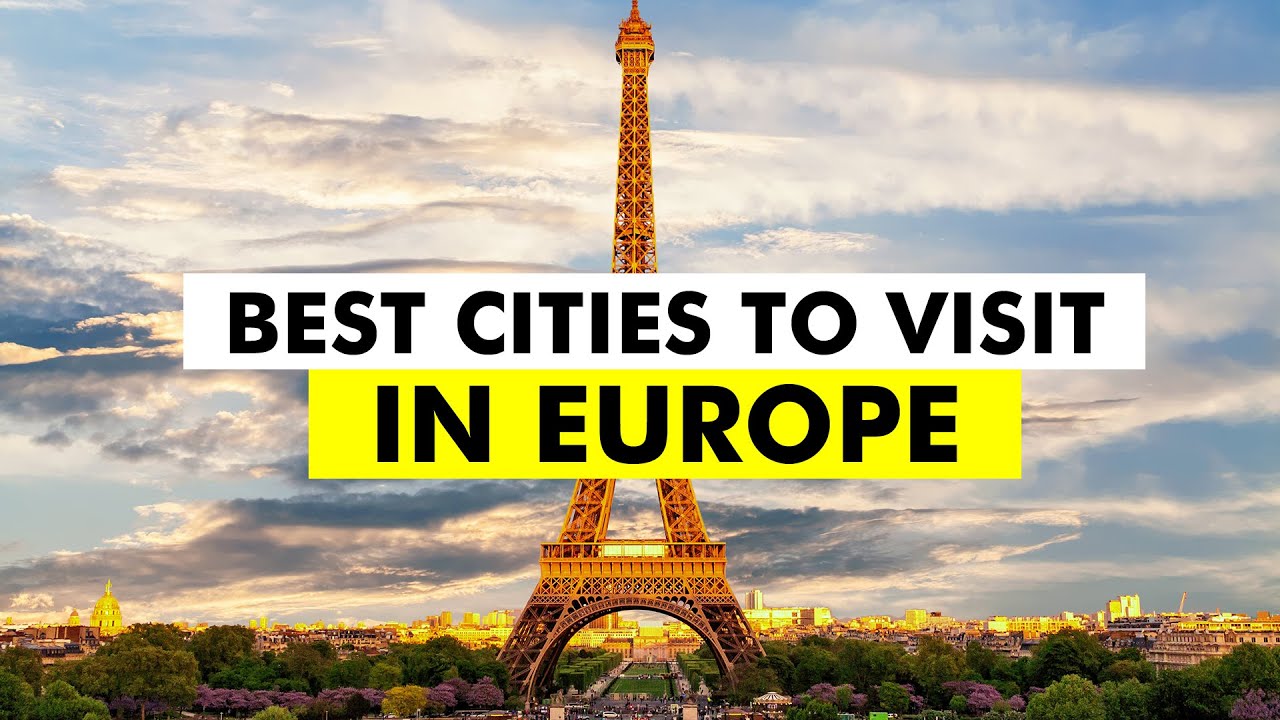 Best Cities in Europe to Visit Top 100 European Cities La Vie Zine