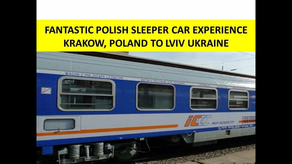 Fantastic Krakow Poland to Lviv Ukraine Sleeper Train Experience La Vie Zine