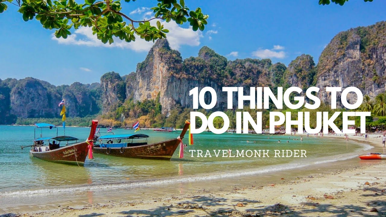 10 Best Things to Do in Phuket Phuket Travel Guide Thailand 2020 La Vie Zine