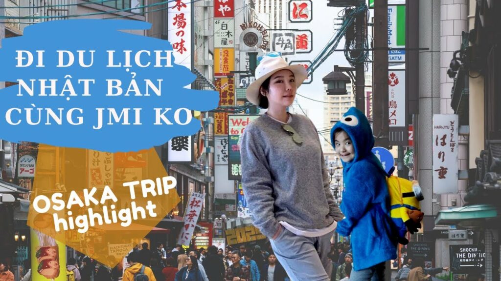 OSAKA TRIP HIGHLIGHT - ĐI DU LỊCH OSAKA/NHẬT BẢN  CÙNG JMI KO [TRAVEL VLOG]