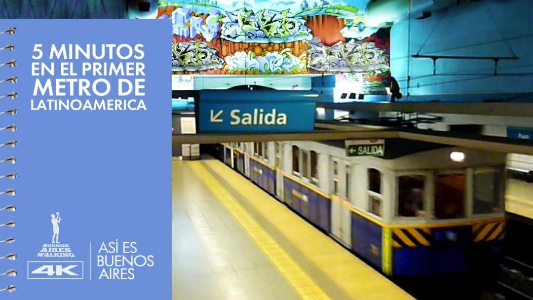 π΄ 5 minutes in a 100-year-old subway, The Buenos Aires subway / Subte Buenos Aires Argentina
