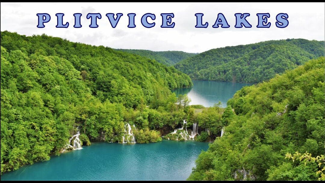 Plitvice Lakes National Park | Croatia | A Heaven On Earth