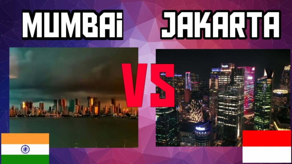 Jakarta, Indonesia vs Mumbai, India  | Two Largest Economies in South and Southeast Asia 2020