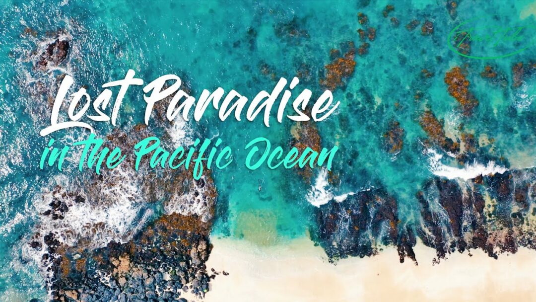 A Lost Paradise Island in The Pacific Ocean | DJI Mavic Pro 4k Video