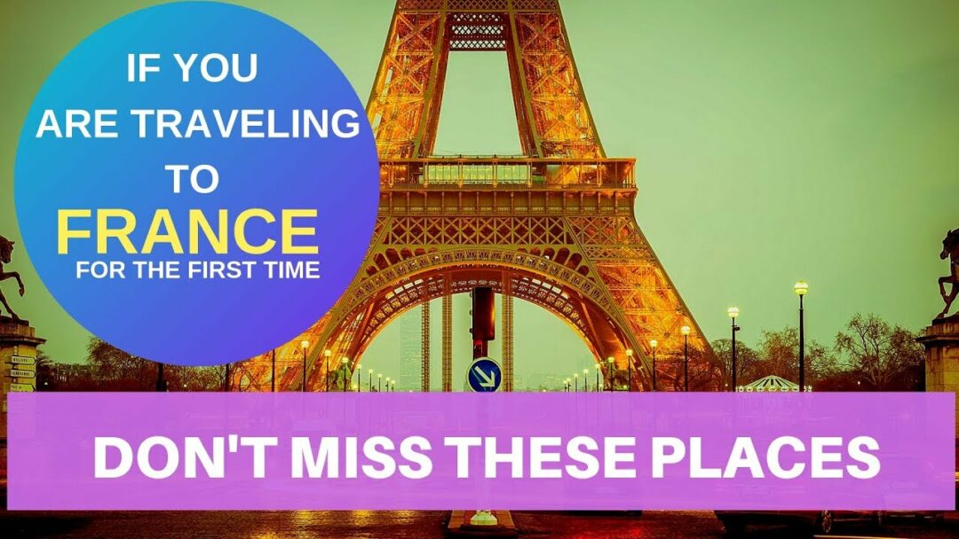 Top 6 Places To Visit In France | Travel Synopsis