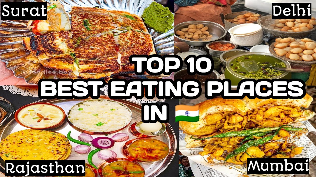 Top 10 Best Eating Places In India Best places to eat in india La