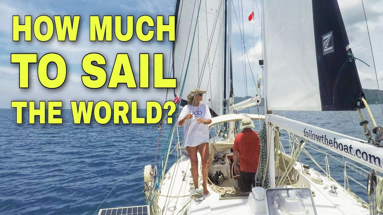 How much does it cost to sail around the world? Sailing Q&A 41 La Vie