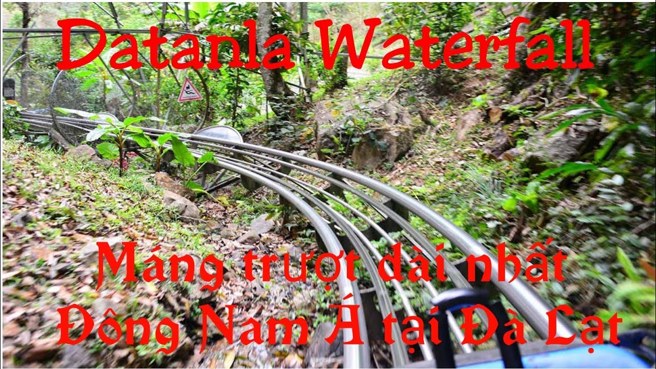 Datanla Waterfall Da Lat (Vietnam) Experience The Longest Roller