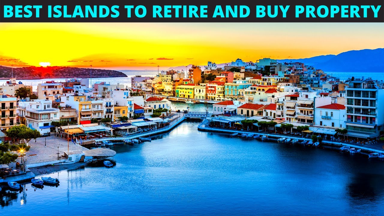 10 Best Islands To Buy Property And Retire Cheap And Safe La Vie Zine