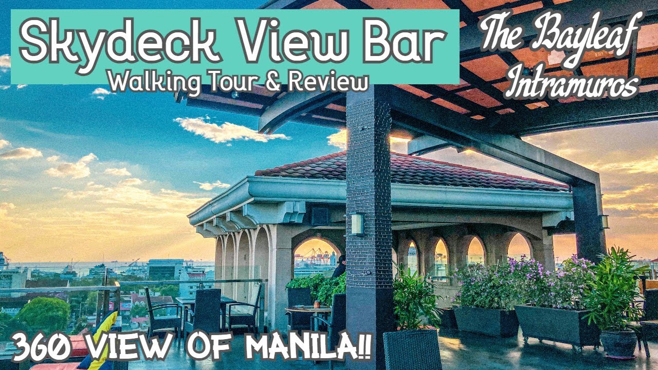 BEST VIEW OF MANILA!! Skydeck, Bayleaf Hotel Intramuros, Manila