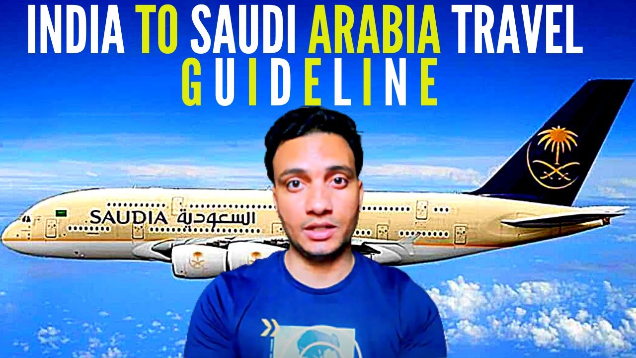 Saudi Arabia travel guidelines for Indiainstitutional quarantine ruleApproved vaccineSaudi