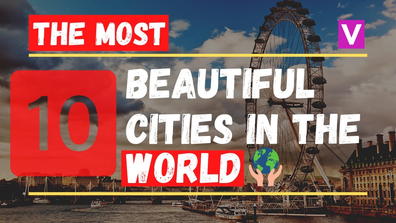 10 Most Beautiful Cities in the World 2021 | Best Cities to Visit - La ...