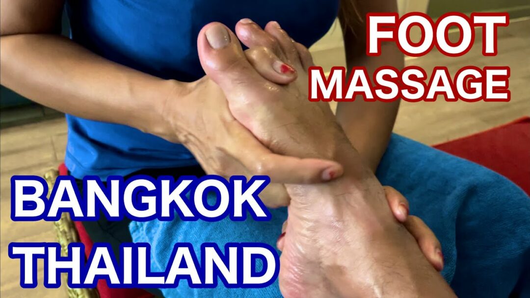BANGKOK THAILAND FOOT MASSAGE, Thailand Travel, Bangkok Vacation