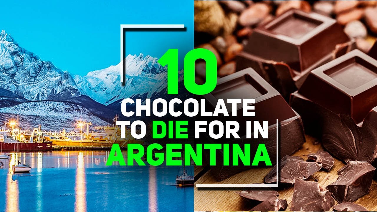 The top 10 Places where you can find the Best Chocolate in Argentina