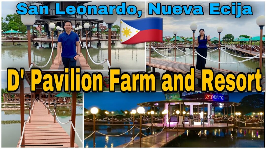 D’ Pavilion Farm and Resort, San Leonardo, Nueva Ecija, Philippines
