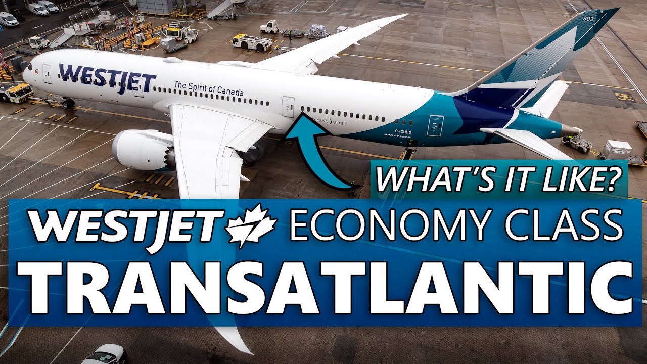 Flying WestJet's TRANSATLANTIC ECONOMY CLASS! 7879 London to Calgary