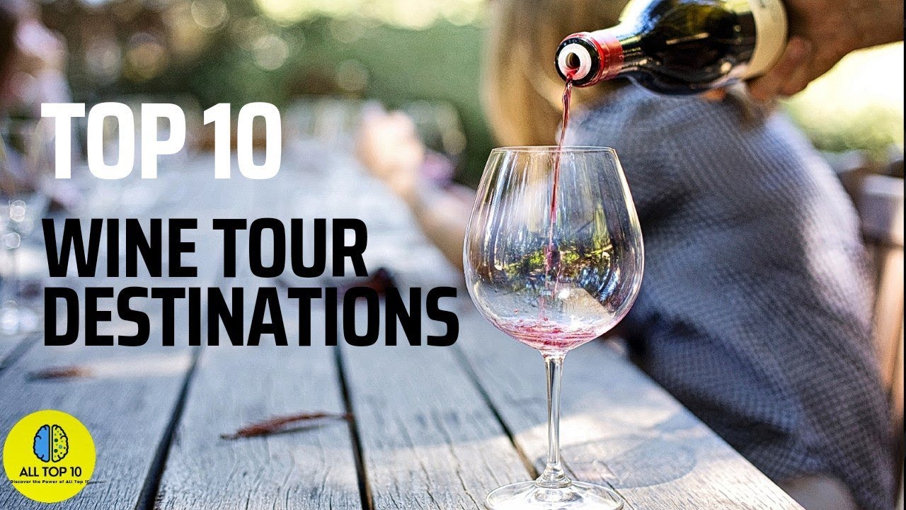 Top 10 Of The Best Wine Tour Destinations In The World La Vie Zine