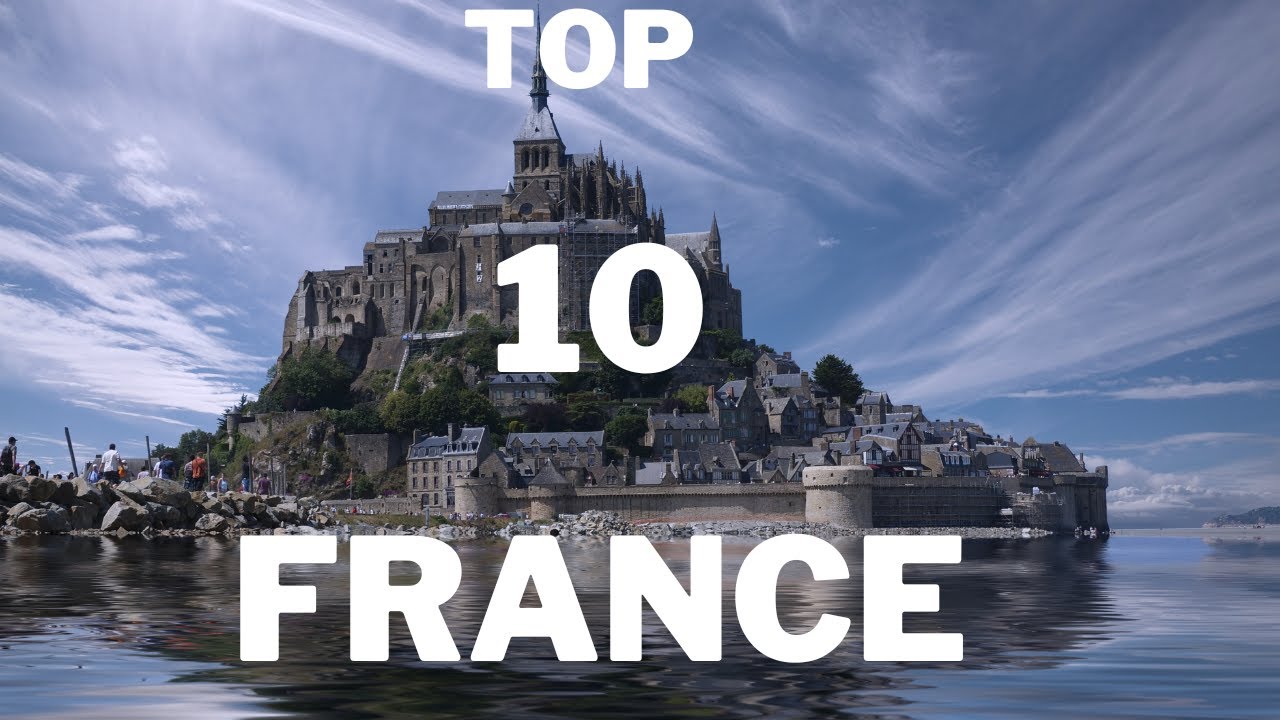 10 Top Places to Visit in France 4K - Travel Video - La Vie Zine