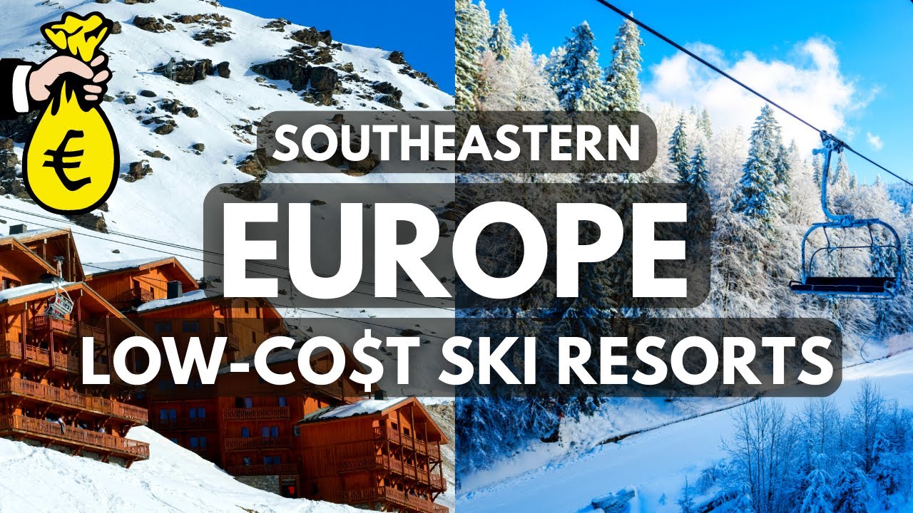 Cheapest Ski Resorts in Southeastern Europe Wintersports Travel Guide
