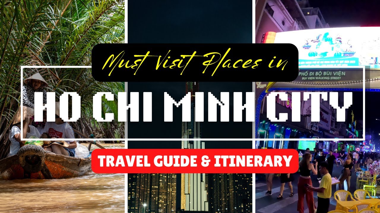 Must Visit Places In Ho Chi Minh City - La Vie Zine