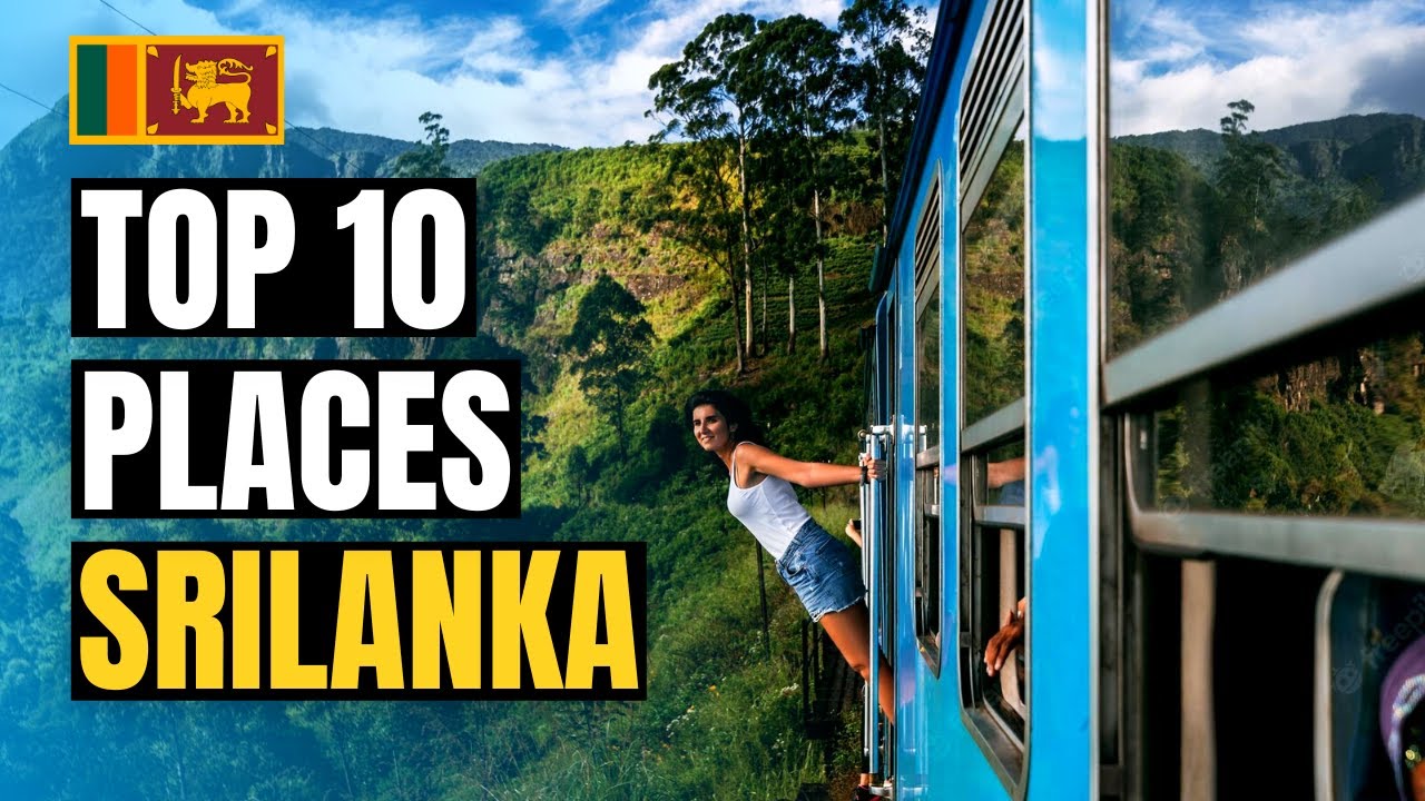 Top 10 Best Places to Visit in Sri Lanka 2023 | Travel Guide - La Vie Zine