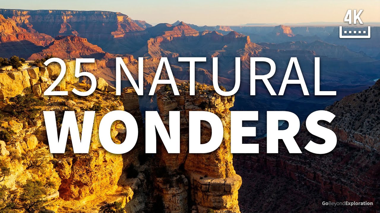 Natural Guide 25 Greatest Natural Wonders of the World - Ultimate Travel Video Guide ...