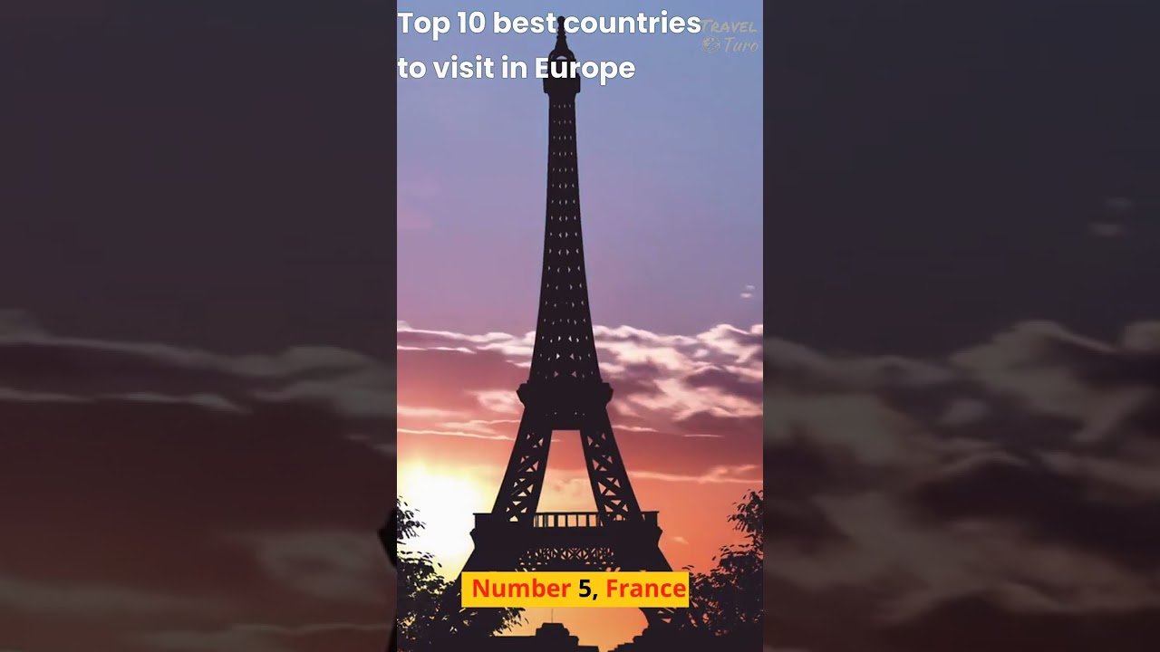 Top 10 Best Countries to Visit in Europe - Travel Turo - La Vie Zine
