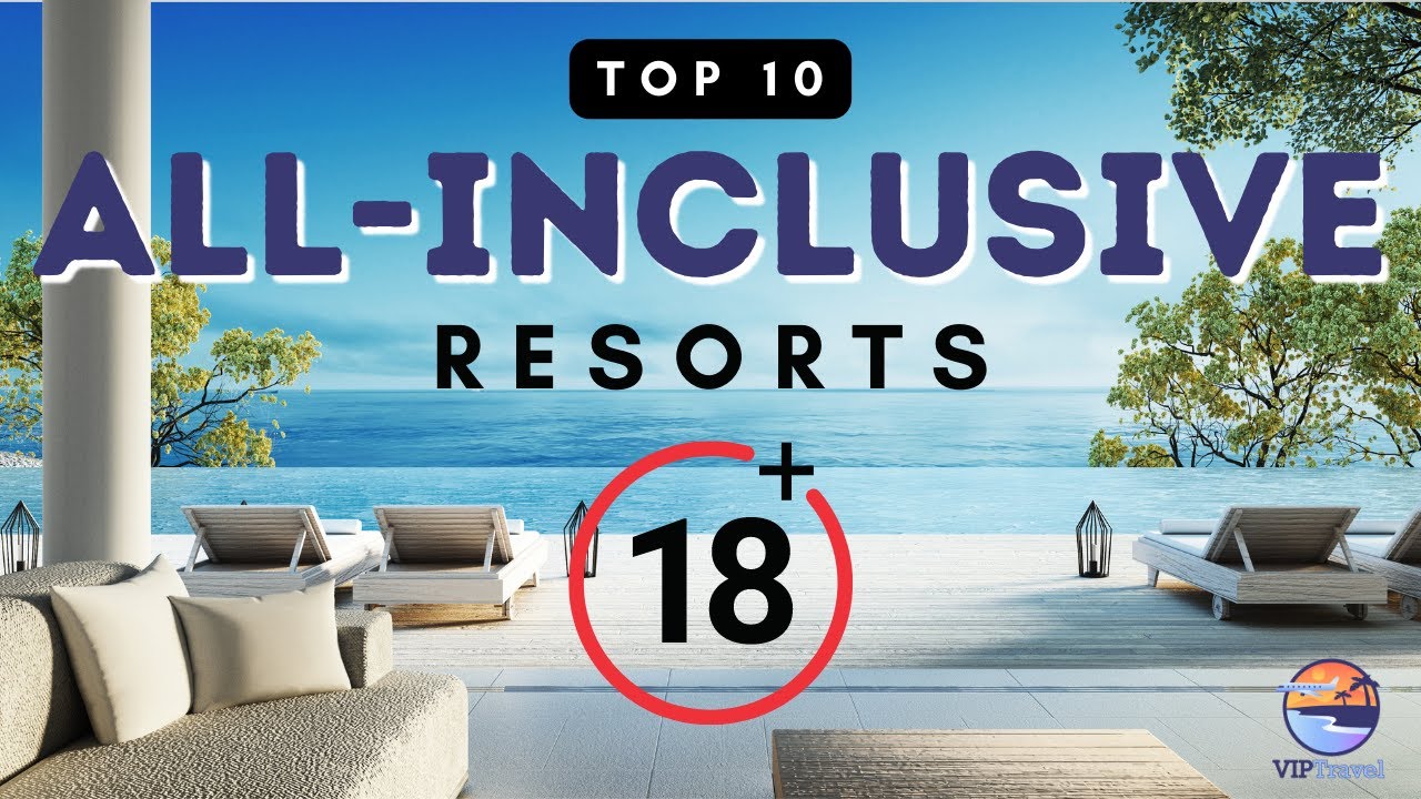 Top 10 Adults Only All Inclusive Resorts You Need To See in 2023 - La