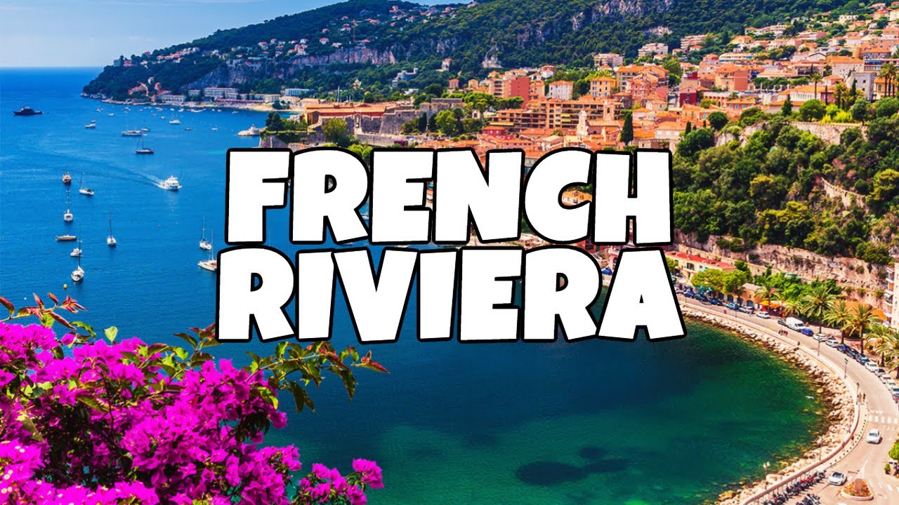 Best Things To Do in French Riviera Cote D'Azur La Vie Zine