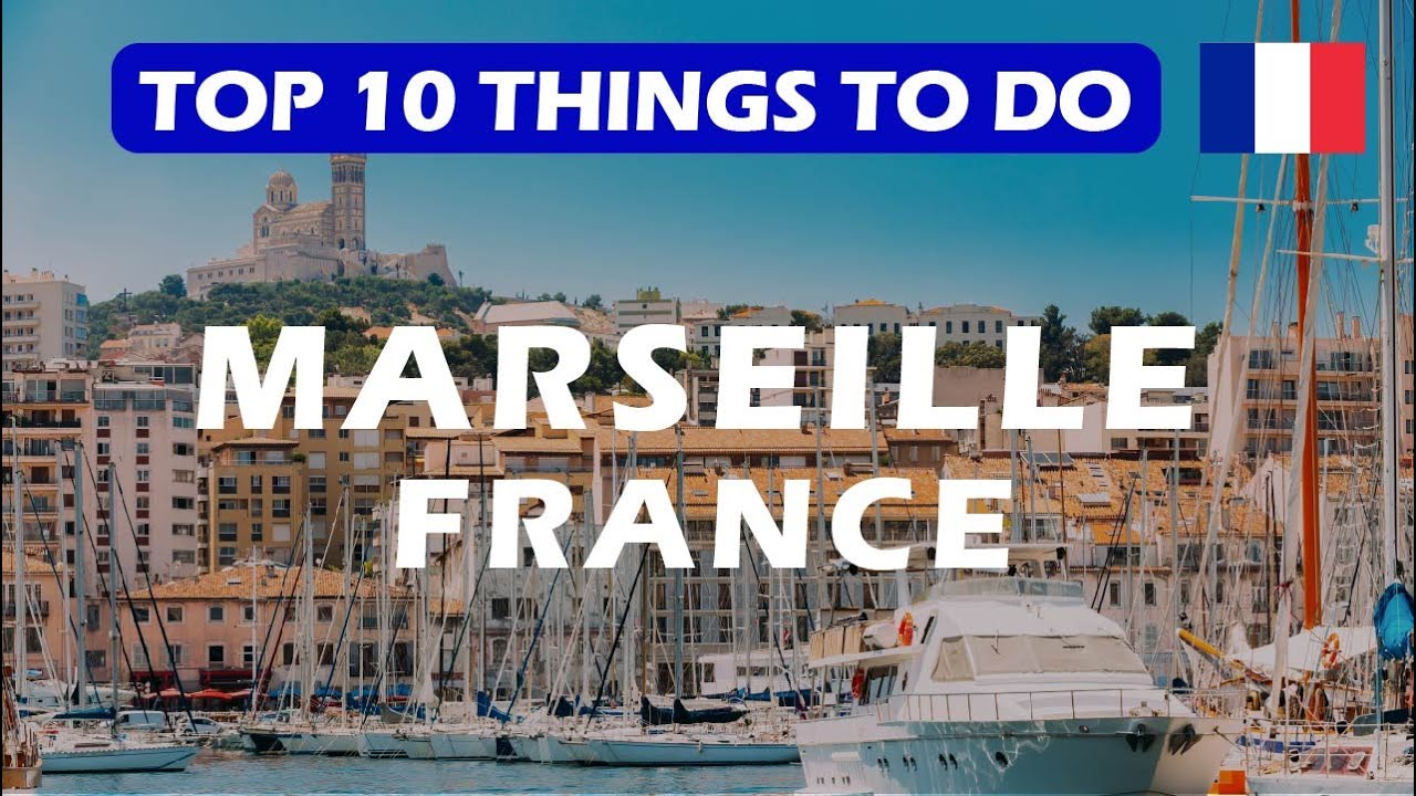 Top 10 things to do in Marseille What to do in Marseille FRANCE? La Vie Zine