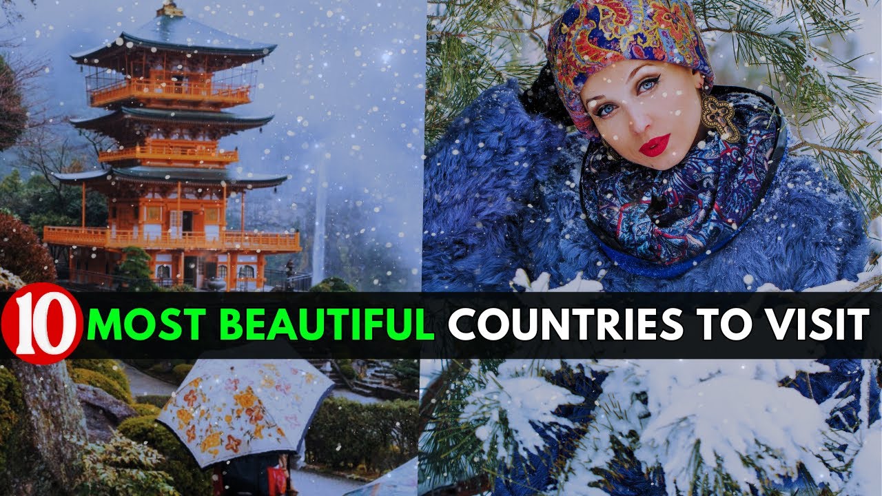 Top 10 Best Countries to Visit in 2024Travel Tour La Vie Zine