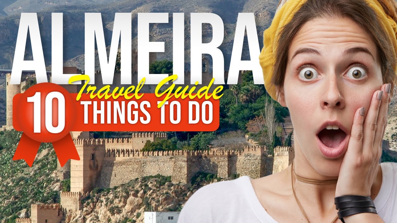 TOP 10 Things to do in Almeria, Spain 2023! La Vie Zine