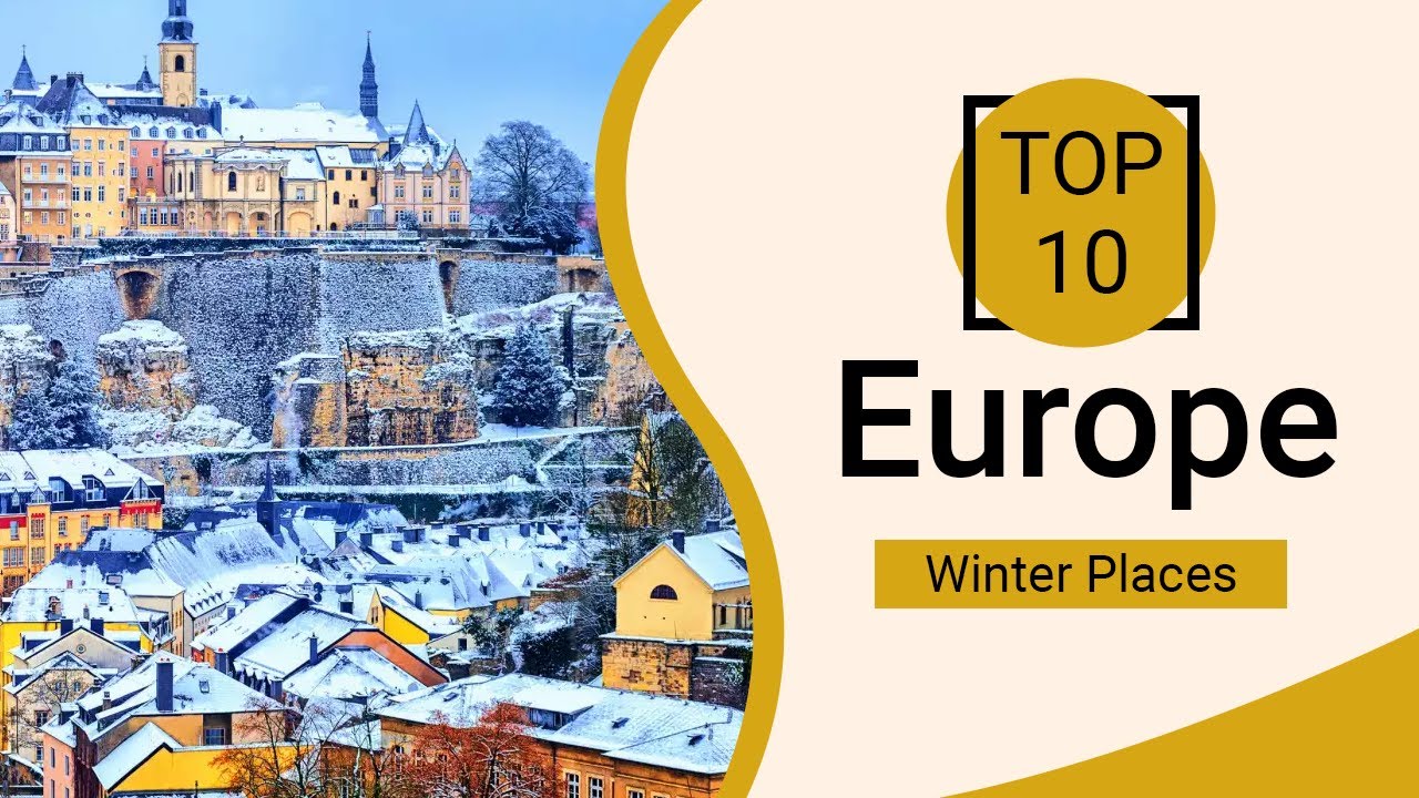 Top 10 Best Winter Places in Europe | English - La Vie Zine