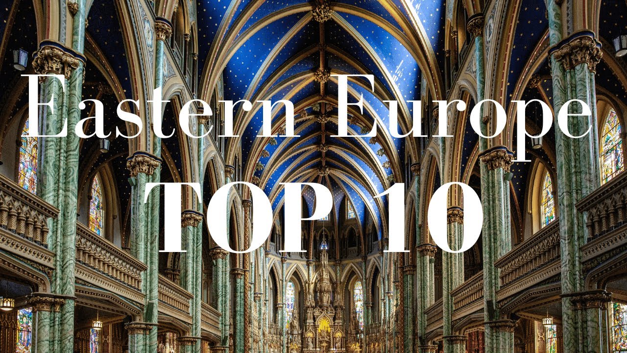 10 Best Places To Visit In Eastern Europe Europe Tourism Eastern Europe La Vie Zine