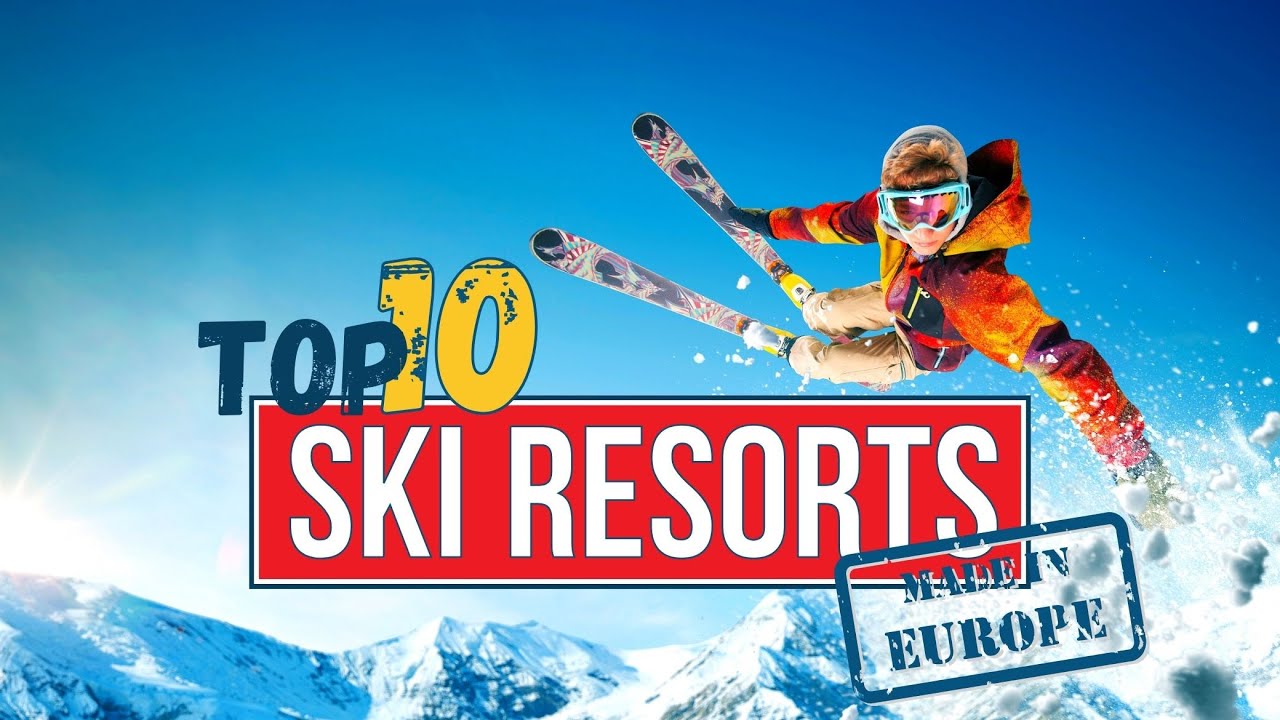 TOP 10 SKI Areas in Europe You Must Ride in 2023/2024! - La Vie Zine