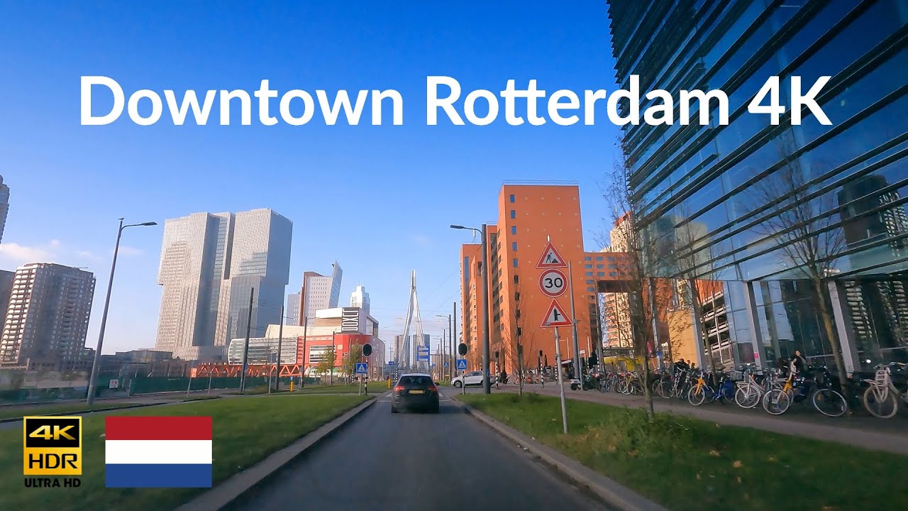 Driving Downtown Rotterdam 4K City Tour 4K Scenic Drive The