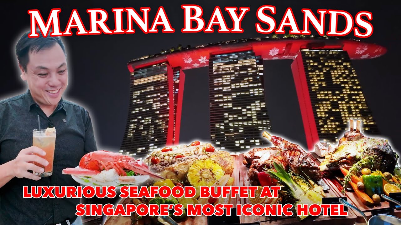 Dining at Singapore's Icon Marina Bay Sands Lobster Buffet Voted the