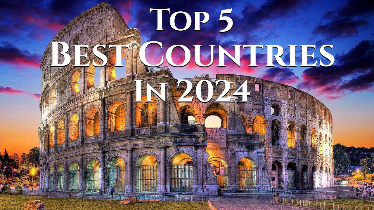 5 Best Countries to Visit in 2024 Travel Guide 2024 La Vie Zine