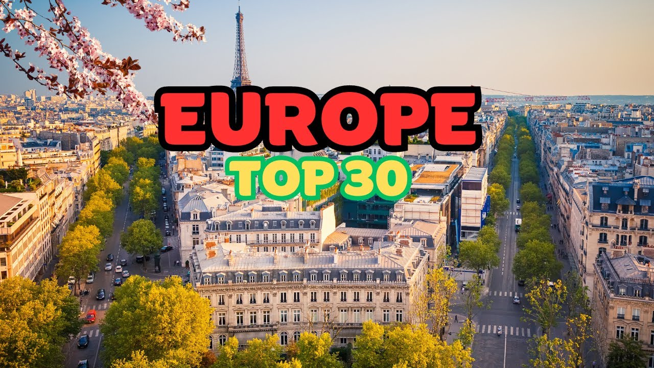 30 Most Beautiful Places to Visit in Europe 2024 Best Places to Visit