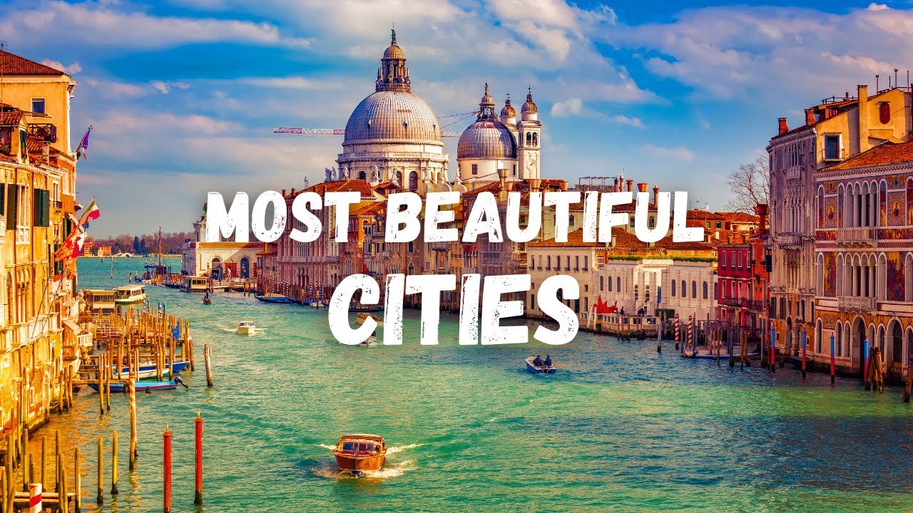 Top 10 Most Beautiful cities in the world | Travel Video - La Vie Zine