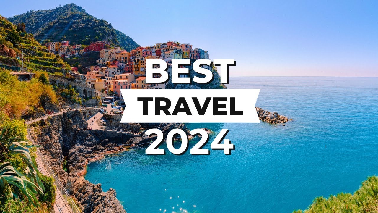 Top 10 Best Travel Destinations in The World 2024 La Vie Zine
